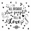 All Because Two People Fell In Love Peel And Stick Wall Decal - RoomMates -Safavieh Store GUEST 2a422d5d 1cc9 4510 8088 ede38bb7ebad